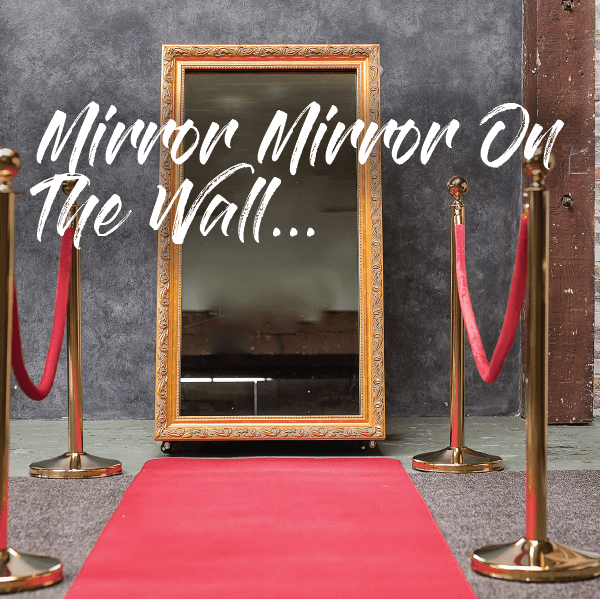 Introducing The Vintage Mirror Photo Booth